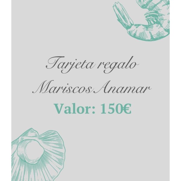 Tarjeta regalo Mariscos Anamar 150€ – Regalo gourmet online